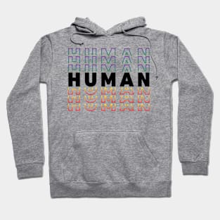 We Are All Human Hoodie